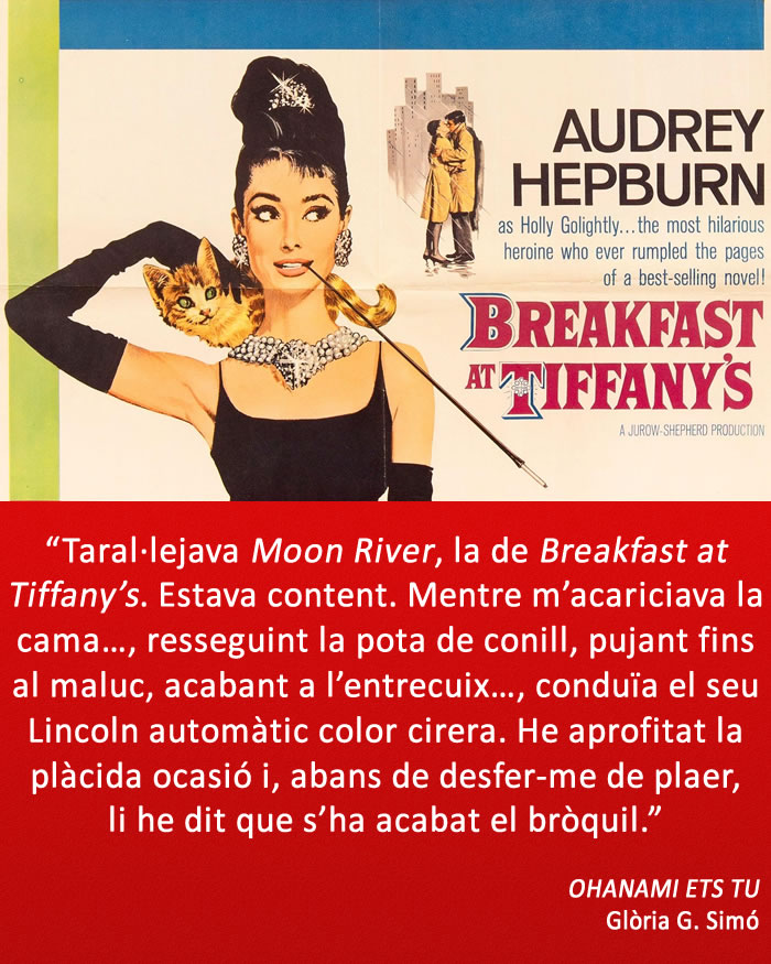 Moon River, Breakfast at Tiffany’s.